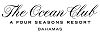 The Ocean Club Bahamas - A Four Seasons Resort